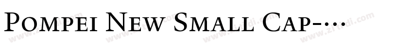 Pompei New Small Cap字体转换 Pompei New Small Cap字体转换